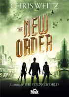 Couverture du livre « The new order » de Chris Weitz aux éditions Editions Du Masque