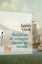 Couverture du livre « Relations de voyages autour du monde » de James Cook aux éditions La Decouverte