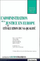 Couverture du livre « L'administration de la justice en europe et l'evaluation de sa qualite - sous la direction de marco » de  aux éditions Lgdj