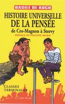 Couverture du livre « Histoire universelle de la pensee - de cro-magnon a steevy » de Koch/Muray aux éditions Table Ronde