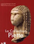 Couverture du livre « La collection Piette » de Patrick Perin aux éditions Reunion Des Musees Nationaux