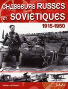 Couverture du livre « Chasseurs russes et soviétiques ; 1915-1950 » de Herbert Leonard aux éditions Etai