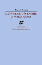Couverture du livre « La rose de decembre » de Francois Jacqmin aux éditions La Difference