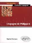 Couverture du livre « L'espagne de philippe ii » de Raphael Carrasco aux éditions Ellipses