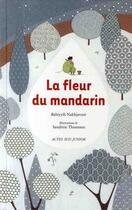Couverture du livre « La fleur du mandarin » de Bahiyyih Nakhjavani aux éditions Actes Sud