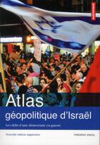 Couverture du livre « Atlas géopolitique d'Israel » de Frederic Encel aux éditions Autrement