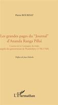 Couverture du livre « Les grandes pages du journal d'Ananda Ranga Pillai » de Pierre Bourdat aux éditions L'harmattan