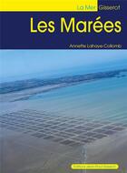 Couverture du livre « Les marées » de Annette Lahaye-Collomb aux éditions Gisserot