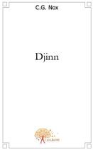 Couverture du livre « Djinn » de C.G. Nox aux éditions Edilivre