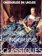 Couverture du livre « Les liaisons dangereuses » de Pierre Choderlos De Laclos aux éditions Publie.net