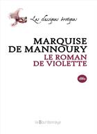 Couverture du livre « Roman De Violette » de Marquise De Mannoury aux éditions La Bourdonnaye