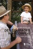 Couverture du livre « Des équipages inaccomplis ; journal 2003-2004 » de Lucien Noullez aux éditions L'age D'homme