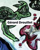 Couverture du livre « Gérard Drouillet » de  aux éditions Le Regard