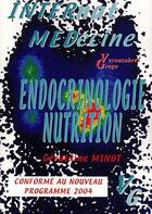 Couverture du livre « Endocrinonologie, nutrition » de Geraldine Minot aux éditions Vernazobres Grego