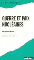 Couverture du livre « Guerre et paix nucleaires » de Maximilien Rubel aux éditions Paris-mediterranee