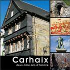 Couverture du livre « Carhaix ; deux mille ans d'histoire » de Erwan Chartier aux éditions Coop Breizh
