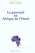 Couverture du livre « La pauvrete en afrique de l'ouest » de Mamadou Koulibaly aux éditions Karthala