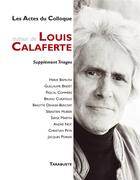 Couverture du livre « Triages supplement les actes du colloque autour de louis calaferte (2015) » de  aux éditions Tarabuste