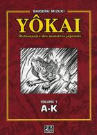 Couverture du livre « Yôkai, dictionnaire des monstres japonais Tome 1 ; A-K » de Mizuki-S aux éditions Pika