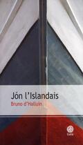 Couverture du livre « Jon l'islandais » de Bruno D' Halluin aux éditions Gaia Editions