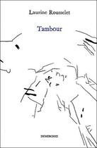 Couverture du livre « Tambour » de Laurine Rousselet aux éditions Dumerchez