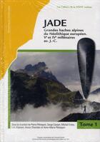 Couverture du livre « Jade : Grandes haches alpines du Néolithique européen, Ve au IVe millénaires av.J.-C. » de  aux éditions Pu De Franche Comte