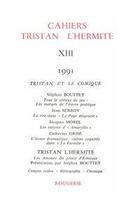 Couverture du livre « Cahiers Tristan L'Hermite. 1991, N  13 » de Cahiers Tristan L'He aux éditions Classiques Garnier