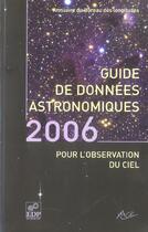 Couverture du livre « Guide de donnees astronomiques 2006 (édition 2006) » de Bureau Des Long aux éditions Edp Sciences