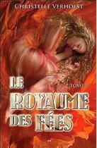 Couverture du livre « Le royaume des fées t.3 » de Christelle Verhoest aux éditions Ada