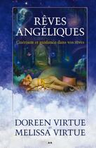 Couverture du livre « Rêves angéliques » de Doreen Virtue et Melissa Virtue aux éditions Editions Ada