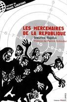 Couverture du livre « Les mercenaires de la république » de Maurice Rajfsus aux éditions Le Monde Libertaire