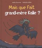 Couverture du livre « Mais que fait grand-mère Kalle ? » de Joelle Ecormier et Nathalie Millet aux éditions Ocean