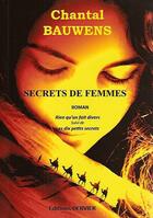 Couverture du livre « Secrets de femmes » de Bauwens Chantal aux éditions Dervier