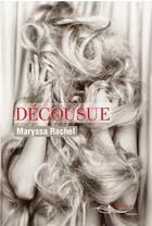 Couverture du livre « Decousue » de Maryssa Rachel aux éditions 5 Sens
