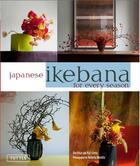 Couverture du livre « Japanese ikebana for every season » de Mai aux éditions Tuttle