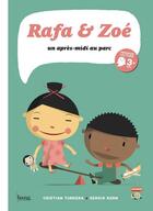 Couverture du livre « Rafa et Zoé ; un après midi au parc » de Cristian Turdera et Sergio Kern aux éditions Bang