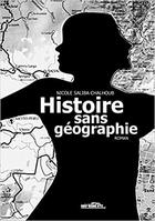 Couverture du livre « Histoire sans géographie » de Michel Hajji Georgio aux éditions Noir Blanc Et Caetera