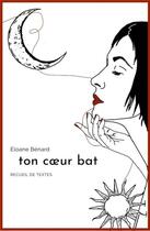 Couverture du livre « Ton coeur bat » de Eloane Benard aux éditions Librinova