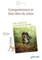 Couverture du livre « Comportement et bien-être du chien : une approche interdisciplinaire » de Thierry Bedossa et Sarah Jeannin aux éditions Educagri