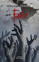 Couverture du livre « Faille » de Sébastien Stasser aux éditions Editions Maia