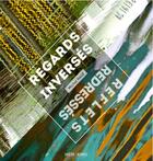 Couverture du livre « Regards inversés, reflets redressés » de Michel Naud aux éditions Memoring Editions