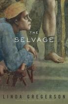 Couverture du livre « The Selvage » de Gregerson Linda aux éditions Houghton Mifflin Harcourt