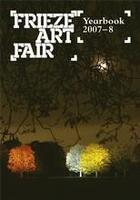 Couverture du livre « Frieze art fair yearbook 2007-2008 » de Frieze aux éditions Thames & Hudson