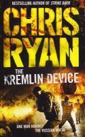 Couverture du livre « The Kremlin Device » de Chris Ryan aux éditions Random House Digital