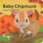 Couverture du livre « BABY CHIPMUNK - FINGER PUPPET BOOK » de Chronicle Books aux éditions Chronicle Books