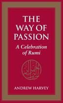 Couverture du livre « The Way of Passion » de Andrew Harvey aux éditions Epagine