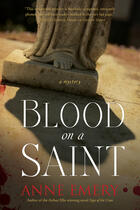 Couverture du livre « Blood on a Saint » de Anne Emery aux éditions Ecw Press