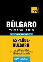 Couverture du livre « Vocabulario español-búlgaro - 3000 palabras más usadas » de Andrey Taranov aux éditions T&p Books