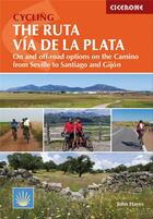 Couverture du livre « Cycling the ruta via de la plata » de J. Hayes aux éditions Cicerone Press