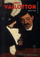 Couverture du livre « Félix Vallotton » de Isabelle Cahn aux éditions Gallimard